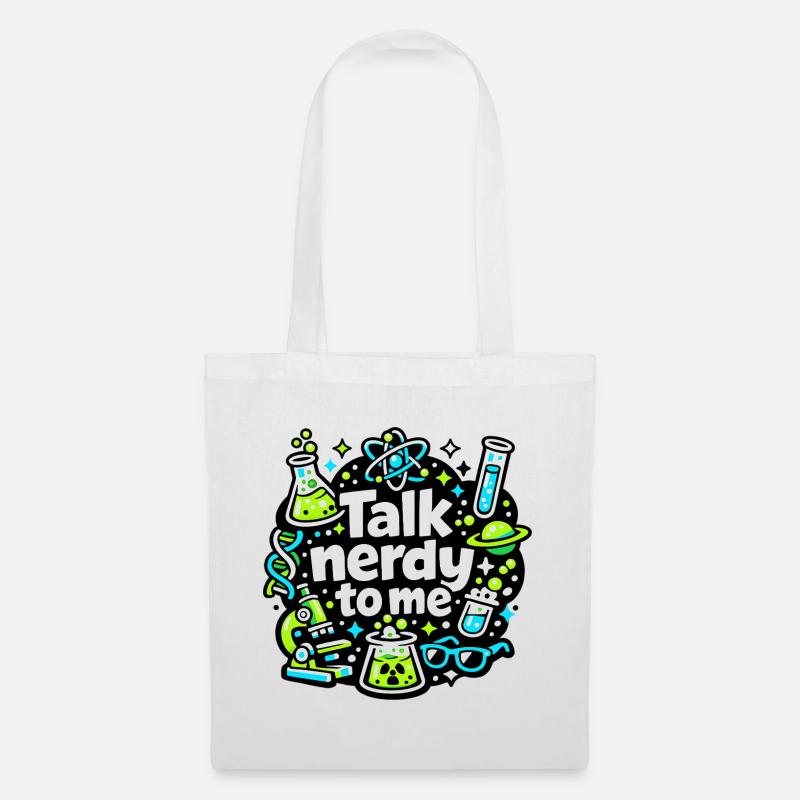 Talk Nerdy to Me Design - Stoffbeutel - Weiß