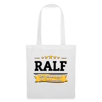 Ralf – Der Name steht für Top-Qualität! - Stoffbeutel - Weiß - Vorne