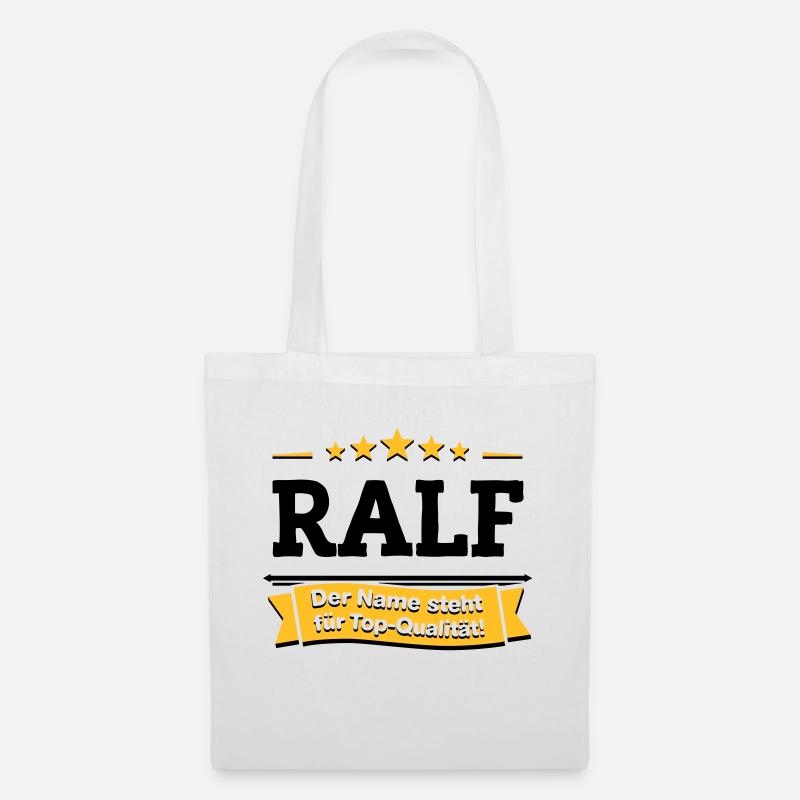Ralf – Der Name steht für Top-Qualität! - Stoffbeutel - Weiß