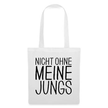 Nicht ohne meine Jungs - Stoffbeutel - Weiß - Vorne