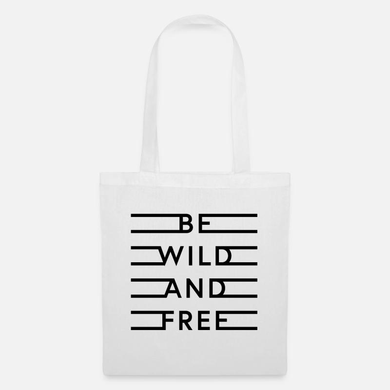 be wild and free - Stoffbeutel - Weiß