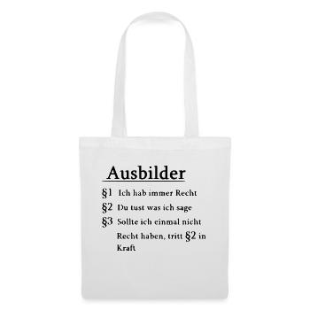 Ausbilder Spruch lustig - Stoffbeutel - Weiß - Vorne