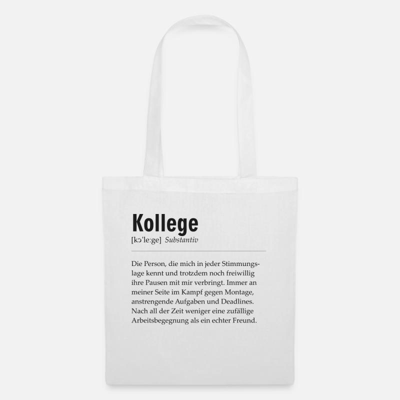 Spruchdesign - Kollege - Stoffbeutel - Weiß