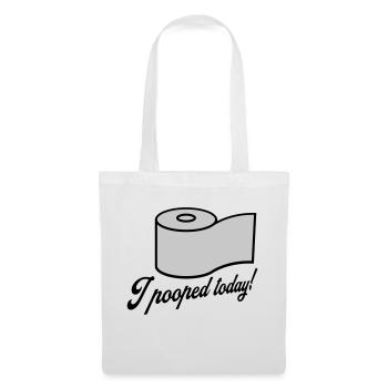 I pooped today Zitat - Stoffbeutel - Weiß - Vorne