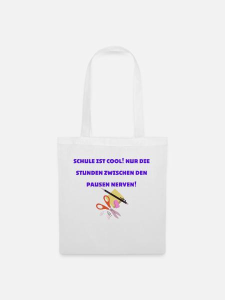 Schule ist cool! - Stoffbeutel - Weiß