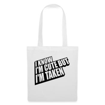 cute but taken quote - Tote Bag - white - Front