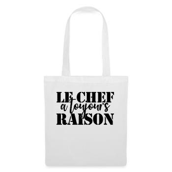 Chef is always right - Tote Bag - white - Front
