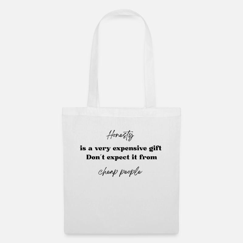 Honesty is a very expensive gift - Tote Bag - white