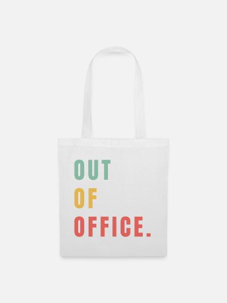 Out of office - Stoffbeutel - Weiß