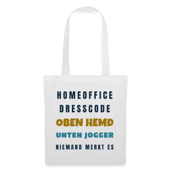 Homeoffice Dresscode Oben Hemd unten Jogger - Stoffbeutel - Weiß - Vorne