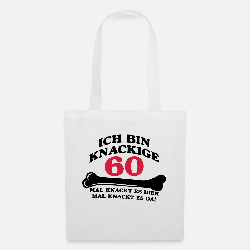 Geburtstag - Ich bin Knackige 60 - Stoffbeutel - Weiß