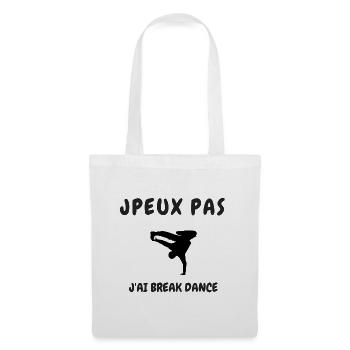 JPEUX PAS J'AI BREAK DANCE - Sac en tissu - blanc - Devant