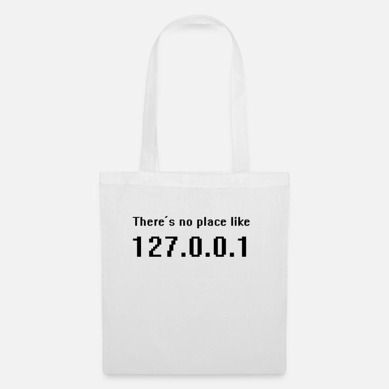 Localhost - Es gibt keinen Platz wie 127.0.0.1 - Stoffbeutel - Weiß