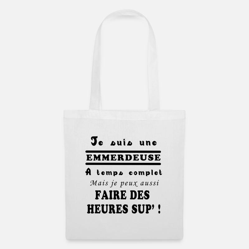 JE SUIS UNE EMMERDEUSE - Sac en tissu - blanc