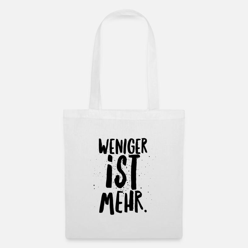 Weniger ist mehr Minimalismus Geschenkidee weniger - Stoffbeutel - Weiß