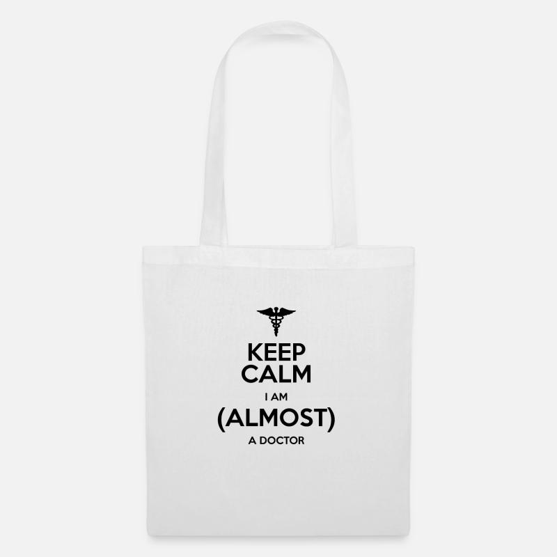 KEEP CALM! ICH BIN FAST EIN DOKTOR! GESCHENKIDEE - Stoffbeutel - Weiß