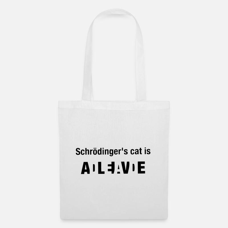 Schroedinger Cat Katzen Spruch Geschenk - Stoffbeutel - Weiß