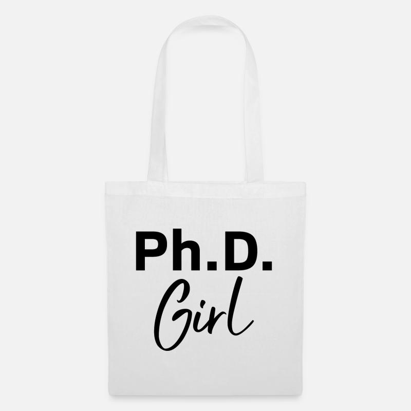 Phd Girl Phd Abschluss Geschenk - Stoffbeutel - Weiß