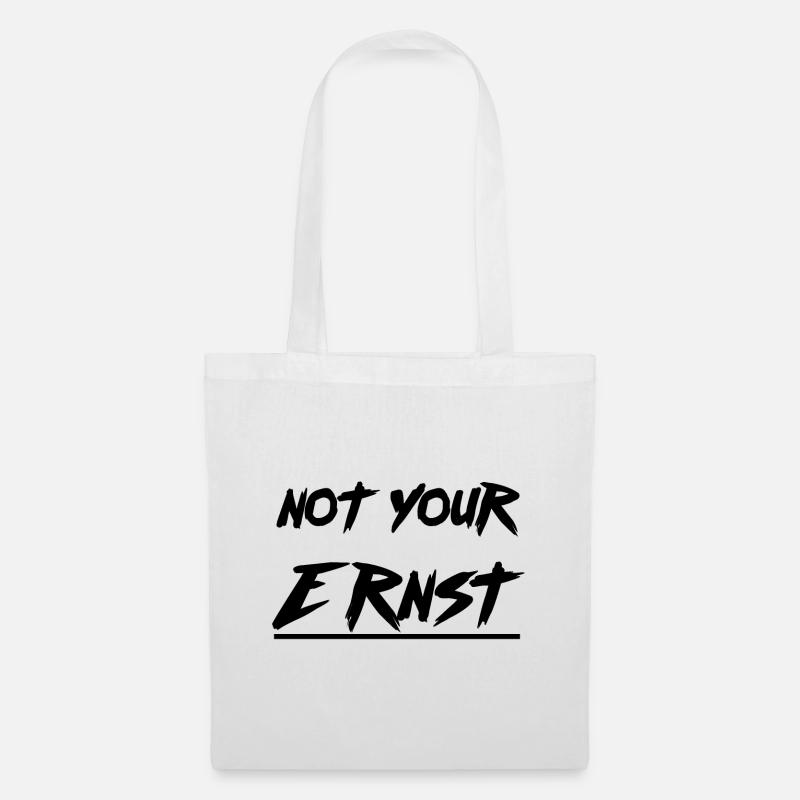 not your Ernst - Stoffbeutel - Weiß