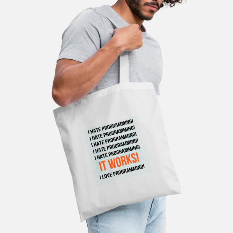 Je déteste la programmation Ça marche J'adore la programmation Sac en tissu