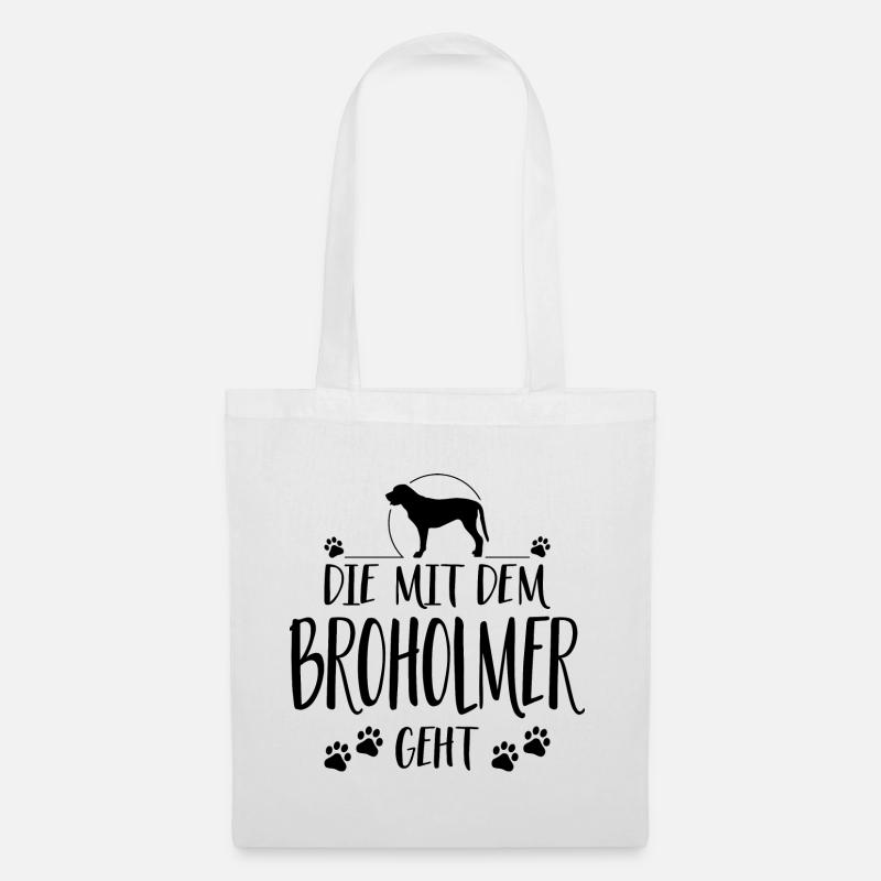 DIE MIT DEM BROHOLMER GEHT Wilsigns Hunde Spruch - Stoffbeutel - Weiß