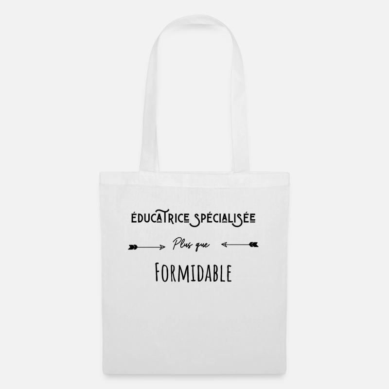 éducatrice spécialisée plus que formidable humour - Sac en tissu - blanc
