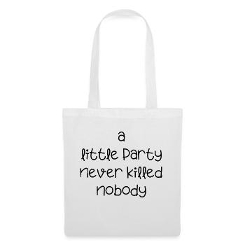 une petite fête jamais tuée célébrer personne anglais - Sac en tissu - blanc - Devant