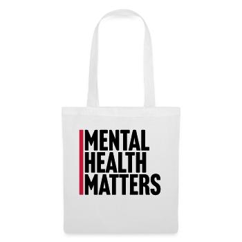 la santé mentale compte citation - Sac en tissu - blanc - Devant