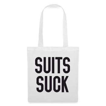 Suits Suck - Tote Bag - white - Front