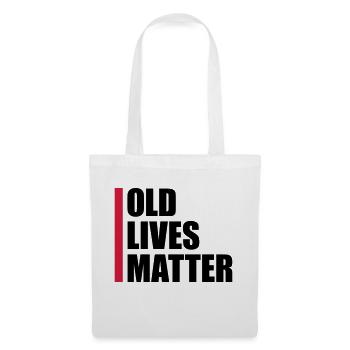 old lives matter quote - Tote Bag - white - Front