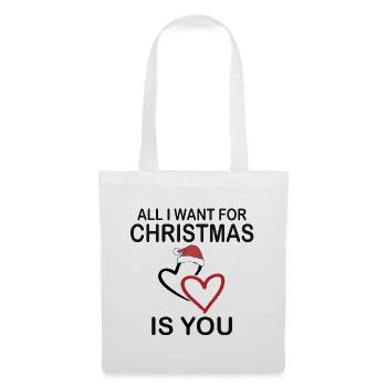 All I want for christmas is you t-shirt - Stoffbeutel - Weiß - Vorne