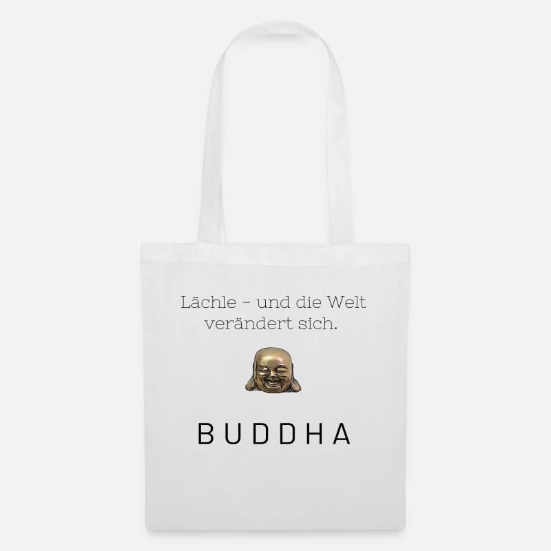 Buddha Weisheit lächle und die Welt verändert sich - Stoffbeutel - Weiß