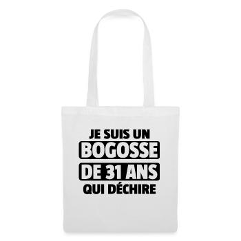 bogosse de 31 ans qui déchire / anniversaire 31 an - Sac en tissu - blanc - Devant