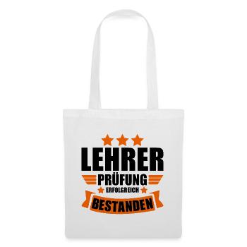 Lehrabschlussprüfung Lehrerprüfung bestanden - Stoffbeutel - Weiß - Vorne