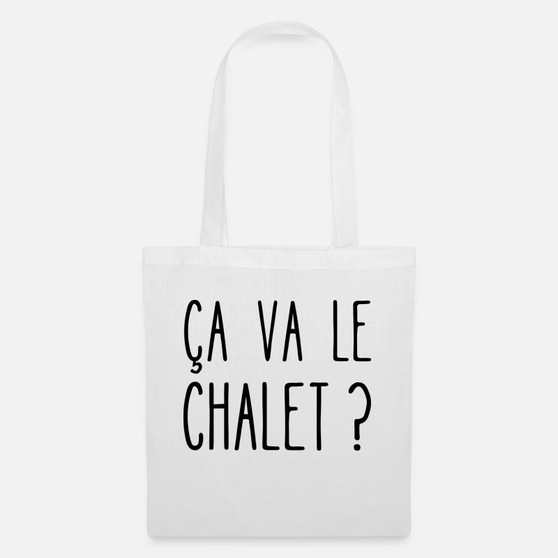 ça va le chalet - Sac en tissu - blanc