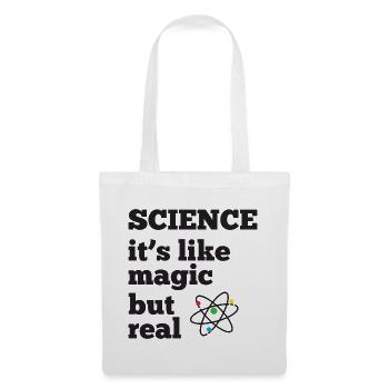 Science - it's like magic but real - Tote Bag - white - Front