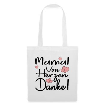 MAMA VON HERZEN DANKE SAGEN SPRÜCHE - DANKBARKEIT - Stoffbeutel - Weiß - Vorne