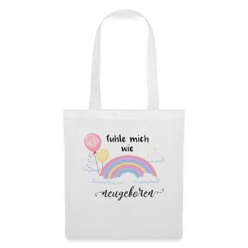 Ich fühle mich wie neugeboren Mädchen - Stoffbeutel - Weiß - Vorne