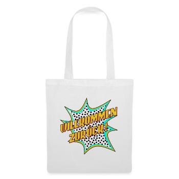 SCHRIFTZUG WILLKOMMEN ZURÜCK - POPART STYLE - Stoffbeutel - Weiß - Vorne