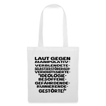 laut gegen schlechtes II - Stoffbeutel - Weiß - Vorne