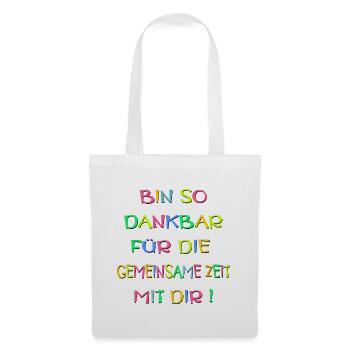 DANKBARKEIT SPRÜCHE - BEZIEHUNG ZEIT - Stoffbeutel - Weiß - Vorne