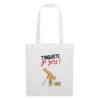T'inquiète je gère - Sac en tissu - blanc - Devant