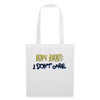 Dicton cool : je m’en fiche - Sac en tissu - blanc - Devant