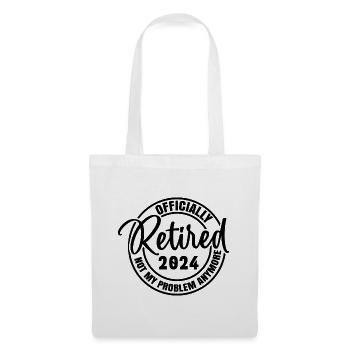 Officially Retired 2024 Not My Problem Anymore - Tote Bag - white - Front