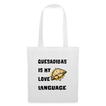 Quesadillas Is My Love Language - Tote Bag - white - Front