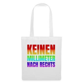 Keinen Millimeter nach Rechts - Stoffbeutel - Weiß - Vorne