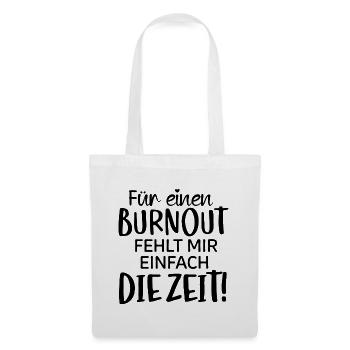 Burnt out, Empty, Powerless, Emotionally Exhaustion - Tote Bag - white - Front