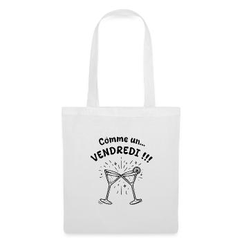 Comme un vendredi ! - Sac en tissu - blanc - Devant