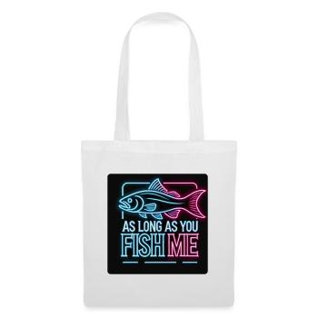 As long as you fish me perch design - Tote Bag - white - Front