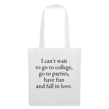 I can't wait to go to college - Tote Bag - white - Front